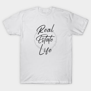 Real Estate Life T-Shirt